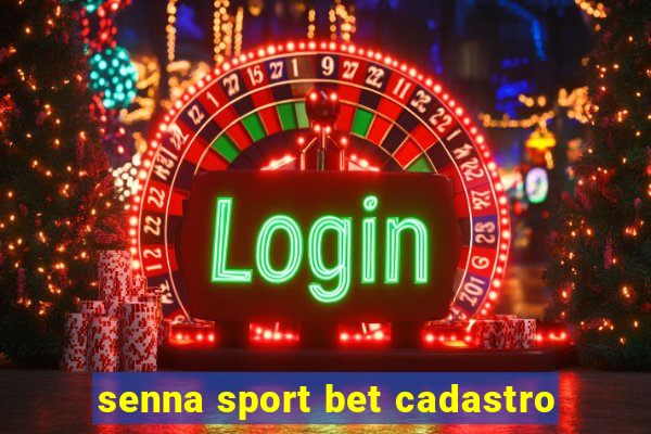 senna sport bet cadastro